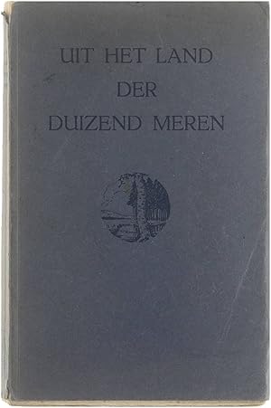 Bild des Verkufers fr Uit het land der duizend meren thuiskomst Strijd om Heikkil Kinturi zum Verkauf von Untje.com