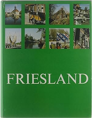 Seller image for Friesland : land van wijde verten = ln fan wide fierten = land of ample distances = das Land der weite Fernen = la terre de vaste loignements for sale by Untje.com