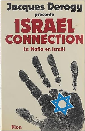 Seller image for Israel connection : la premire enqute sur la mafia d'Israe?l for sale by Untje.com