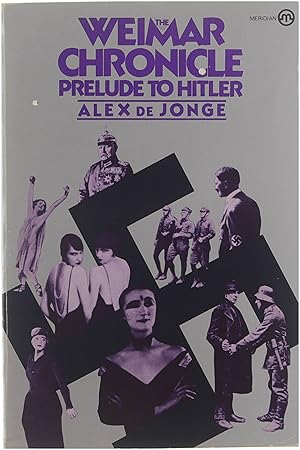 Bild des Verkufers fr The Weimar Chronicle - Prelude to Hitler zum Verkauf von Untje.com
