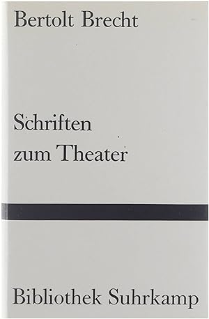 Bild des Verkufers fr Schriften zum Theater ber eine nicht-aristotelische Dramatik zum Verkauf von Untje.com