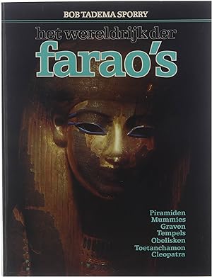 Seller image for Het wereldrijk der farao's: piramiden, mummies, graven, tempels, obelisken, Toetanchamon, Cleopatra for sale by Untje.com