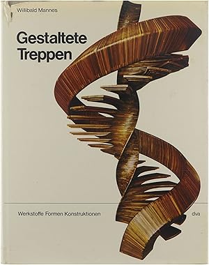 Seller image for Gestaltete Treppen Werkstoffe, Formen, Konstruktionen for sale by Untje.com