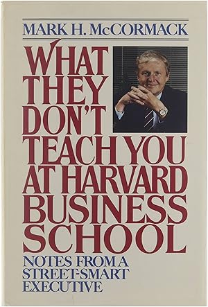 What they don't teach you at Harvard Business School