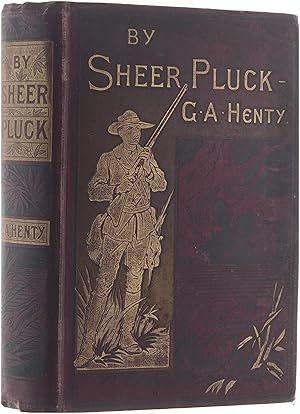 By Sheer Pluck - a Tale of the Ashanti War