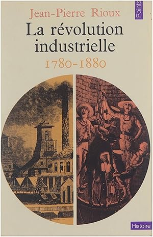 Image du vendeur pour La rvolution industrielle, 1780-1880 mis en vente par Untje.com