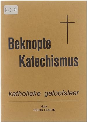 Imagen del vendedor de Beknopte Katechismus - katholieke geloofsleer a la venta por Untje.com