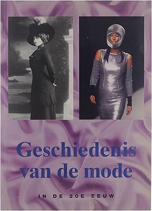 Bild des Verkufers fr Geschiedenis van de mode in de 20e eeuw zum Verkauf von Untje.com
