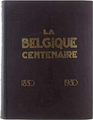 La Belgique centenaire : encyclopédie nationale 1830-1930