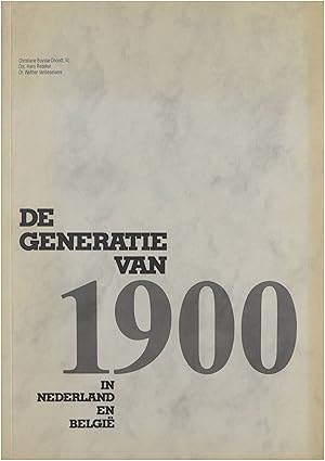 Immagine del venditore per De generatie van 1900 in Nederland en Belgi: Mari Andriessen, Johan Buning, Ru de Bruyn Ouboter venduto da Untje.com