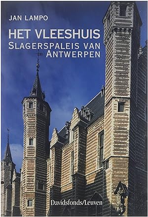 Image du vendeur pour Het Vleeshuis. Slagerspaleis van Antwerpen mis en vente par Untje.com