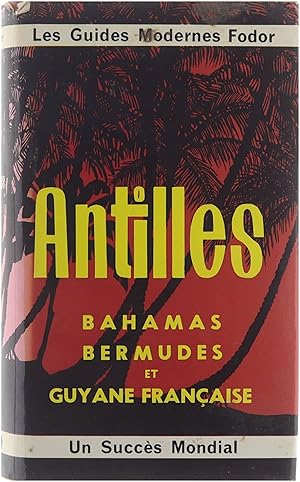 Image du vendeur pour Antilles : Bahamas-Bermudes et Guyane franaise mis en vente par Untje.com