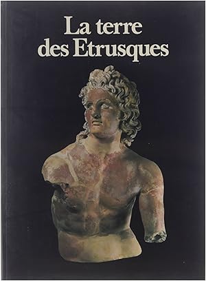 Seller image for La terre des trusques de la Prhistoire au Moyen-ge for sale by Untje.com