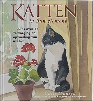 Bild des Verkufers fr Katten in hun element, Alles over de verzorging en opvoeding van uw kat zum Verkauf von Untje.com
