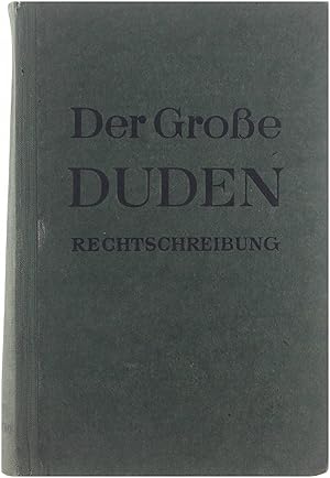 Der Große Duden ? Rechtschreibung der deutschen Sprache