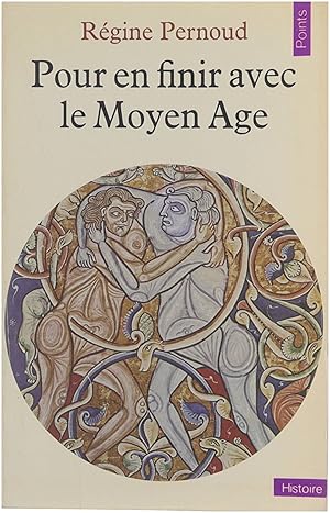 Image du vendeur pour Pour en finir avec le Moyen Age mis en vente par Untje.com