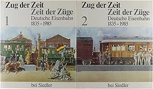 Bild des Verkufers fr Zug der Zeit, Zeit der Zge: Deutsche Eisenbahn 1835-1985 (2 volumes) zum Verkauf von Untje.com