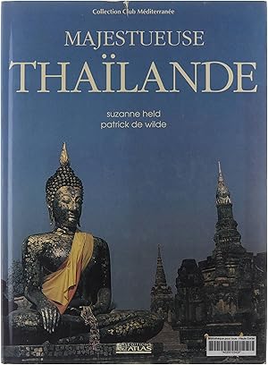 Image du vendeur pour Majestueuse Thai?lande mis en vente par Untje.com