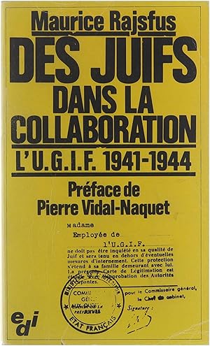 Image du vendeur pour Des juifs dans la collaboration L'ugif, 1941-1944 : precede d'une courte etude sur les juifs de France en 1939 mis en vente par Untje.com