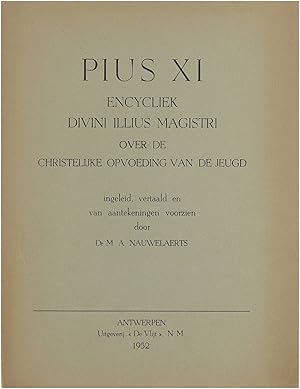 Bild des Verkufers fr Pius XI Encycliek Divini Illius Magistri over de christelijke opvoeding van de jeugd zum Verkauf von Untje.com