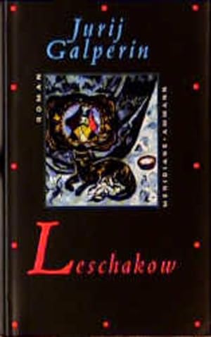 Bild des Verkufers fr Leschakow: Roman zum Verkauf von Gerald Wollermann