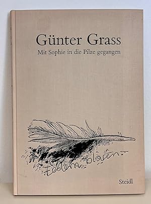 Image du vendeur pour Gnter Grass: Mit Sophie in die Pilze gegangen. (Deutsch) mis en vente par Buchplatz.ch