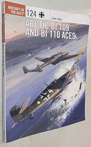 Imagen del vendedor de Arctic Bf 109 and Bf 110 Aces (Aircraft of the Aces, 124) a la venta por Once Upon A Time