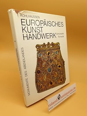 Seller image for Europisches Kunsthandwerk ; Vorromanik und Romanik for sale by Roland Antiquariat UG haftungsbeschrnkt