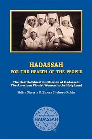 Seller image for Hadassah for the Health of the People for sale by GreatBookPrices