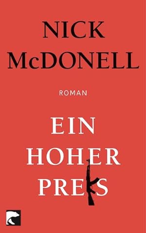 Seller image for Ein hoher Preis: Roman for sale by Gerald Wollermann