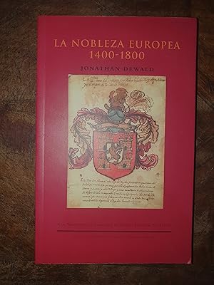 Image du vendeur pour La nobleza europea 1400 - 1800 mis en vente par Avanti con la Guaracha