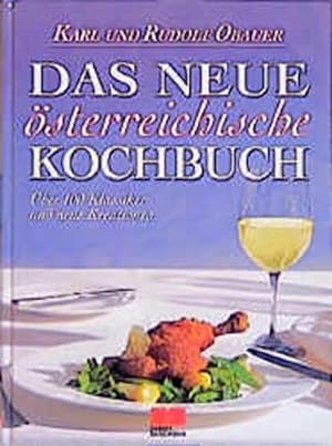 Das neue österreichische Kochbuch - über 100 Klassiker und neue Kreationen.