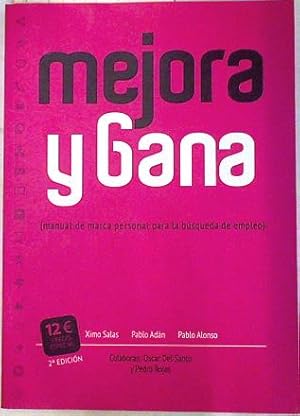 Imagen del vendedor de Mejora y gana : gua practica de marca personal para la bsqueda de empleo a la venta por ABACO LIBROS USADOS