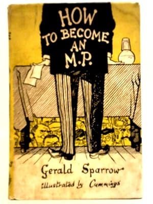 Seller image for How to Become an M.P. for sale by World of Rare Books