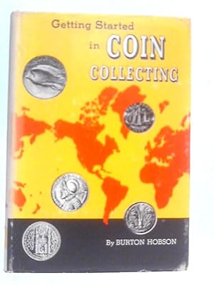 Imagen del vendedor de Getting Started in Coin Collecting a la venta por World of Rare Books