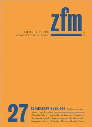 Zeitschrift für Medienwissenschaft 27 Jg. 14, Heft 2/2022: Reparaturwissen DDR