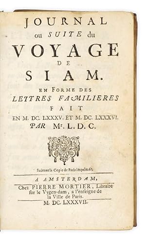 Image du vendeur pour Journal ou suite de voyage de Siam. En forme des lettres familieres fait en M.DC.LXXXV et M.DC.LXXXVI par Mr L. D. mis en vente par Bernard Quaritch Ltd ABA ILAB