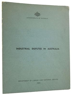 Bild des Verkufers fr INDUSTRIAL DISPUTES IN AUSTRALIA [cover title] zum Verkauf von Kay Craddock - Antiquarian Bookseller