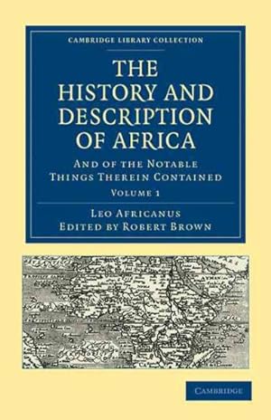 Image du vendeur pour History and Description of Africa : And of the Notable Things Therein Contained mis en vente par GreatBookPrices