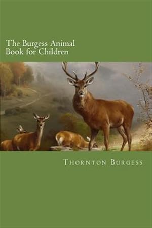 Imagen del vendedor de Burgess Animal Book for Children a la venta por GreatBookPrices