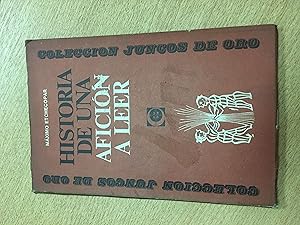 Imagen del vendedor de Historia de una aficion a leer a la venta por Libros nicos