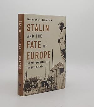 Image du vendeur pour STALIN AND THE FATE OF EUROPE The Postwar Struggle for Sovereignty mis en vente par Rothwell & Dunworth (ABA, ILAB)