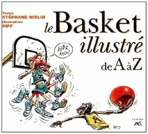 Seller image for Le basket illustre de a a z 090597 for sale by Dmons et Merveilles