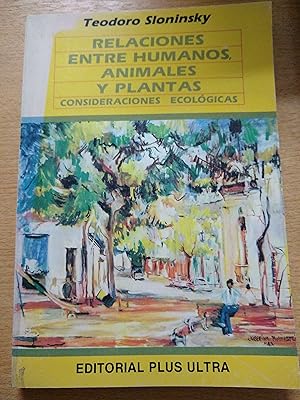 Seller image for Relaciones entre humanos, animales y plantas for sale by Libros nicos