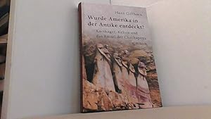 Bild des Verkufers fr Wurde Amerika in der Antike entdeckt? Karthager, Kelten und das Rtsel der Chachapoya. zum Verkauf von Antiquariat Uwe Berg