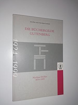 Bild des Verkufers fr Die Bchergilde Gutenberg. Nachlass Dreler 1879-1999. zum Verkauf von Stefan Kpper