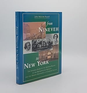Bild des Verkufers fr FROM NINEVEH TO NEW YORK The Strange Story of the Assyrian Reliefs in the Metropolitan Museum and the Hidden Masterpiece at Canford School zum Verkauf von Rothwell & Dunworth (ABA, ILAB)
