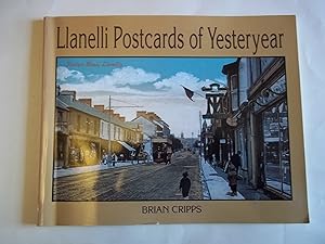 Imagen del vendedor de Llanelli: Postcards of Yesteryear a la venta por Carmarthenshire Rare Books