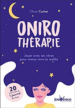 Seller image for Onirothrapie - Jouer avec ses rves pour mieux vivre la ralit for sale by Dmons et Merveilles
