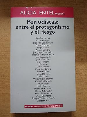 Seller image for Periodistas. entre el protagonismo y el riesgo for sale by Libros nicos